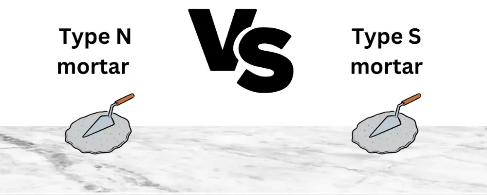 Difference between Type N mortar and Type S mortar