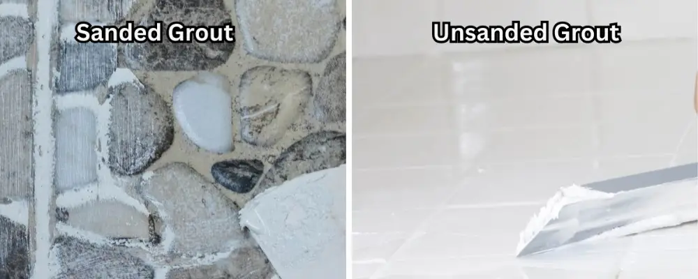 Sanded vs Unsanded Grout