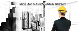 real estate developers in india​